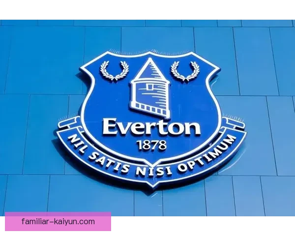 埃弗顿俱乐部历史与发展全景解析及未来战略展望